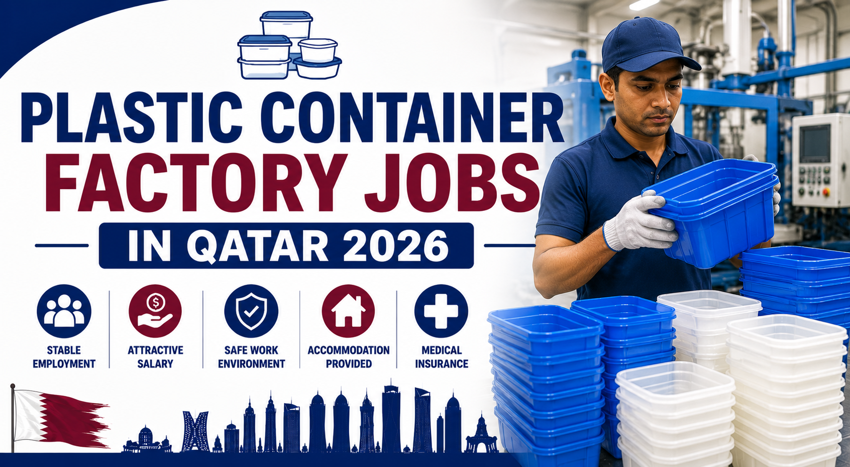 Plastic Container Factory Jobs in Qatar 2026 | Factory Staff Vacancies
